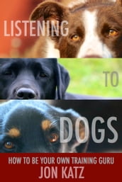 Listening to Dogs