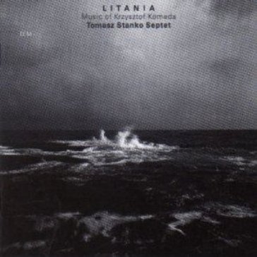 Litania - Tomasz Stanko