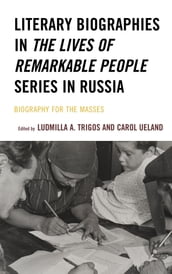 Literary Biographies in The Lives of Remarkable People Series in Russia