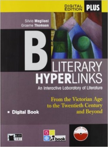 Literary hyperlinks. Per le Scuole superiori. Con e-book. Con espansione online. 2. - Graeme Thomson - Silvia Maglioni