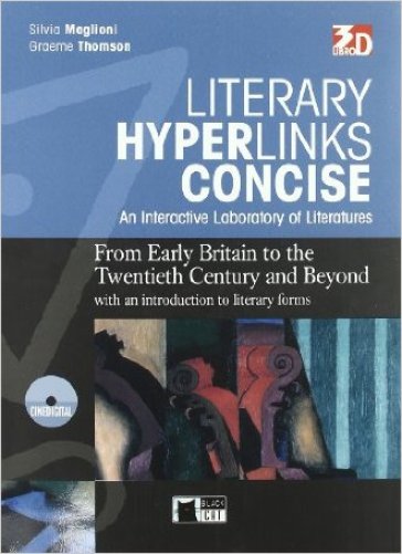 Literary hyperlinks concise. Per le Scuole superiori. Con DVD-ROM - Graeme Thomson - Silvia Maglioni