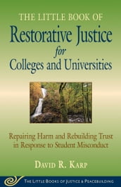 Little Book of Restorative Justice for Colleges and Universities
