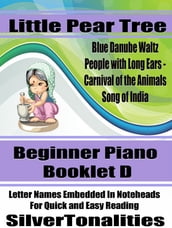 Little Pear Tree Beginner Piano Series Booklet D