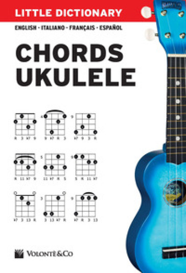 Little dictionary. Chords ukulele. Ediz. italiana, inglese, francese e spagnola - Pierluigi Bontempi
