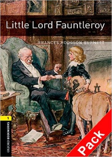 Little lord Fauntleroy. Oxford bookworms library. Livello 1. Con CD Audio