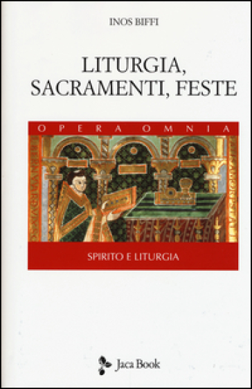 Liturgia, sacramenti e feste - Inos Biffi