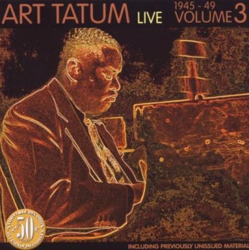 Live 1945-1949 vol.3 - Art Tatum
