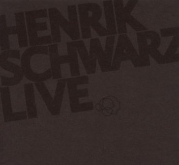 Live - Henrik Schwarz