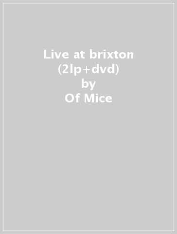 Live at brixton (2lp+dvd) - Of Mice & Man