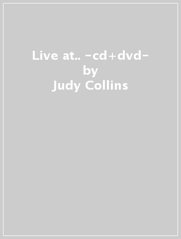 Live at.. -cd+dvd- - Judy Collins