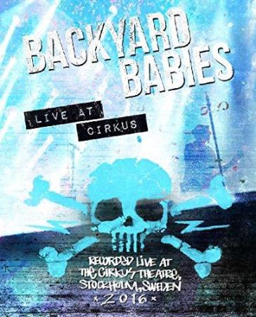 Live at cirkus - Backyard Babies