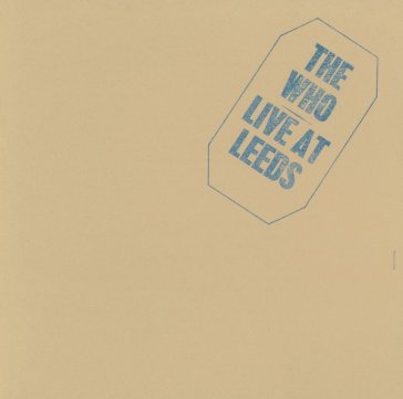 Live at leeds - The Who