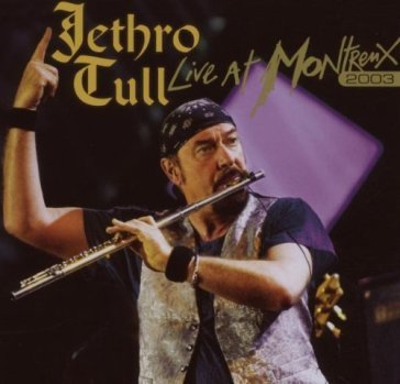 Live at montreux 2003 - Jethro Tull
