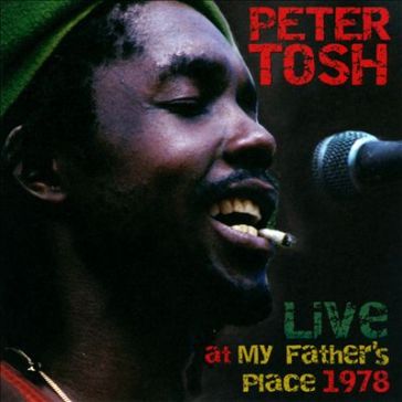 Live at my father's place - Peter Tosh