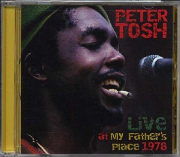 Live at my fathers place 1978 - Peter Tosh