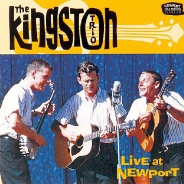Live at newport - The Kingston Trio