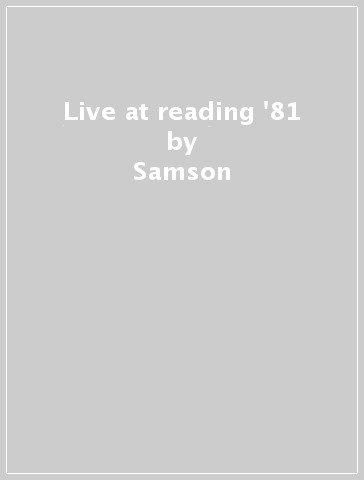 Live at reading '81 - Samson