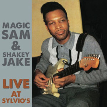 Live at sylvio's - MAGIC SAM & SHAKEY J