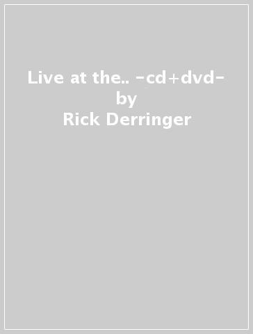 Live at the.. -cd+dvd- - Rick Derringer