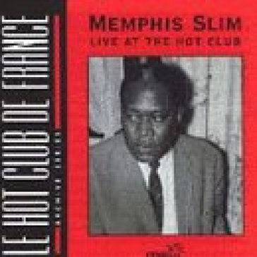 Live at the hot club - Memphis Slim