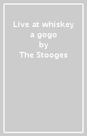 Live at whiskey a gogo