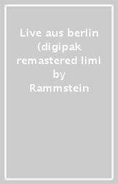 Live aus berlin (digipak remastered limi