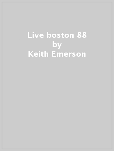 Live boston 88 - Keith Emerson - CARL PALME