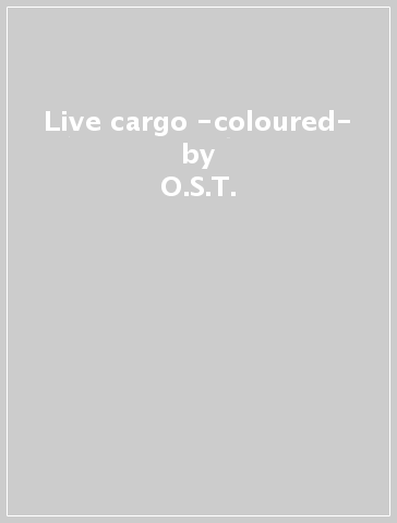 Live cargo -coloured- - O.S.T.