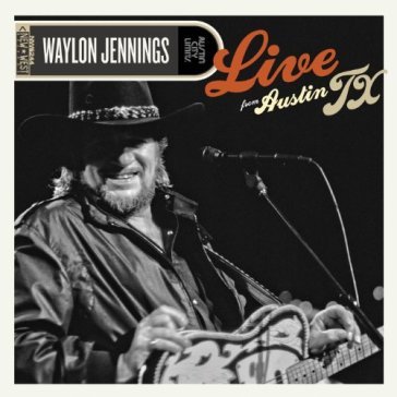 Live from austin tx '89 - Waylon Jennings