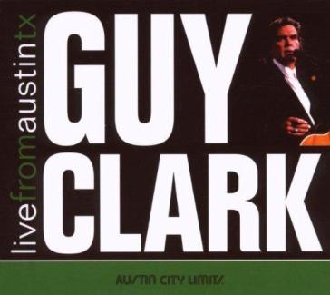 Live from austin tx - Guy Clark