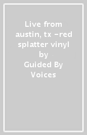 Live from austin, tx -red splatter vinyl