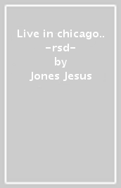 Live in chicago.. -rsd-