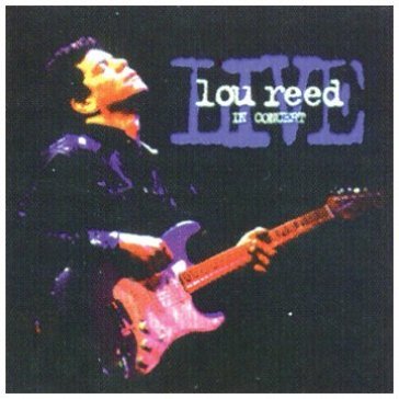 Live in concert - Lou Reed