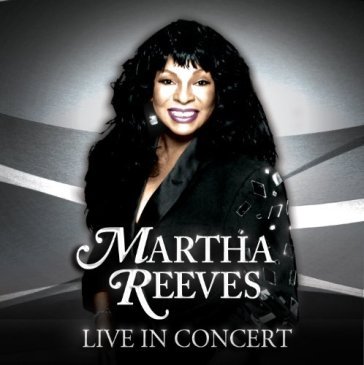Live in concert - Martha Reeves