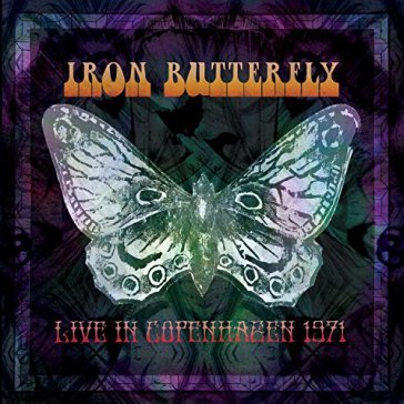 Live in copenhagen 1971 - Iron Butterfly
