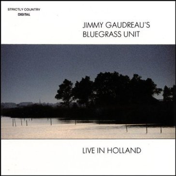 Live in holland - JIMMY -BLUEGRAS GAUDREAU