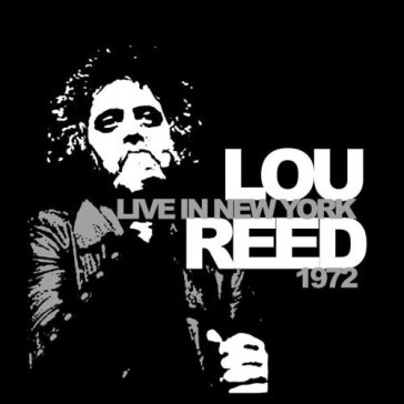Live in new york 1972 - Lou Reed