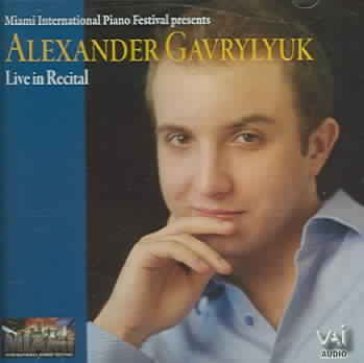 Live in recital - ALEXANDER GAVRYLYUK