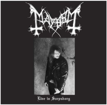 Live in sarpsborg - reissue - Mayhem