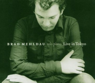 Live in tokyo - Brad Mehldau
