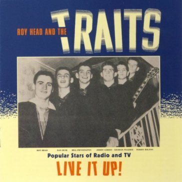 Live it up - ROY & THE TRAITS HEAD