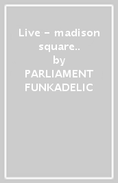 Live - madison square..