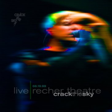 Live: recher theatre 06. - Crack The Sky