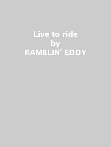 Live to ride - RAMBLIN