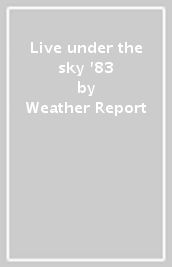 Live under the sky  83