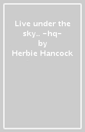 Live under the sky.. -hq-