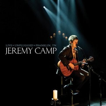 Live unplugged - Jeremy Camp