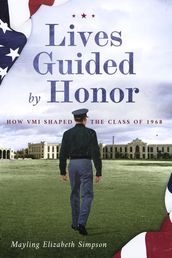 Lives Guided by Honor