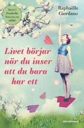 Livet börjar när du inser att du bara har ett