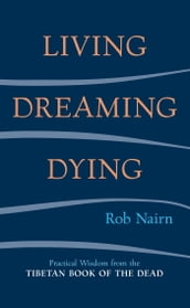 Living, Dreaming, Dying